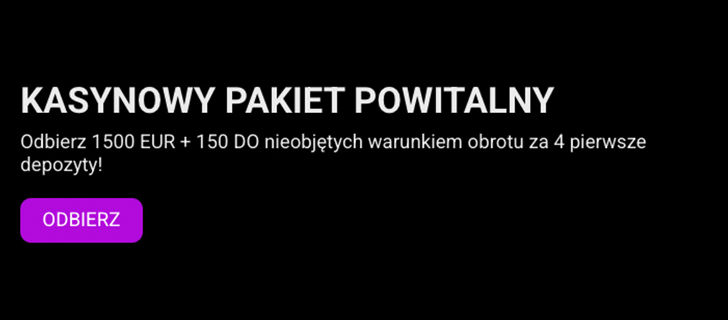 kasynowy pakiet powitalny, nieobjetych warunkien obrotu, za 4 pierwsze depozyty, kod plskcasino